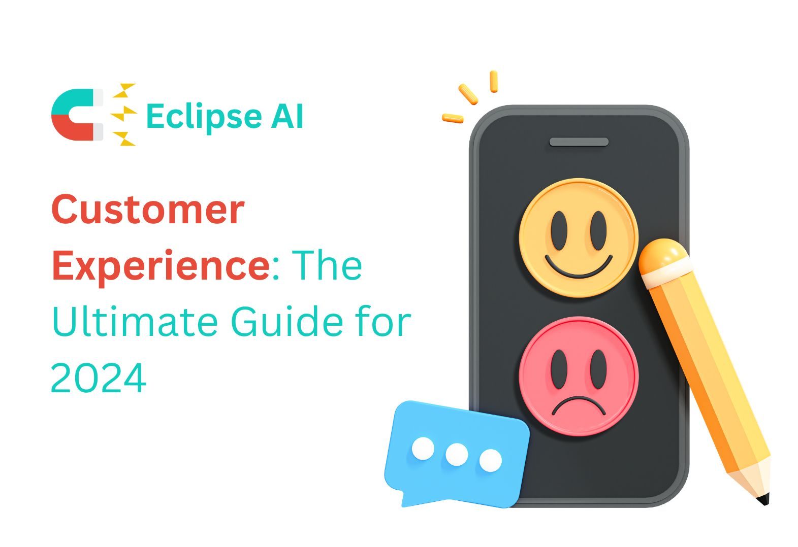 Customer Experience: The Ultimate Guide for 2024