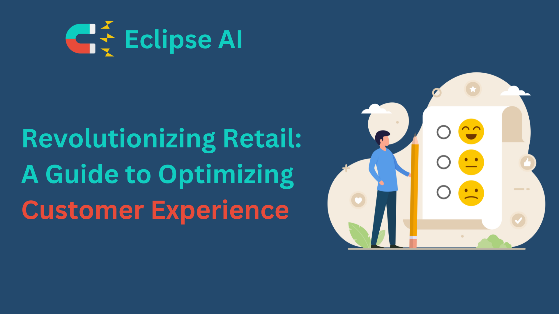 Revolutionizing Retail: A Guide to Optimizing Customer Experience