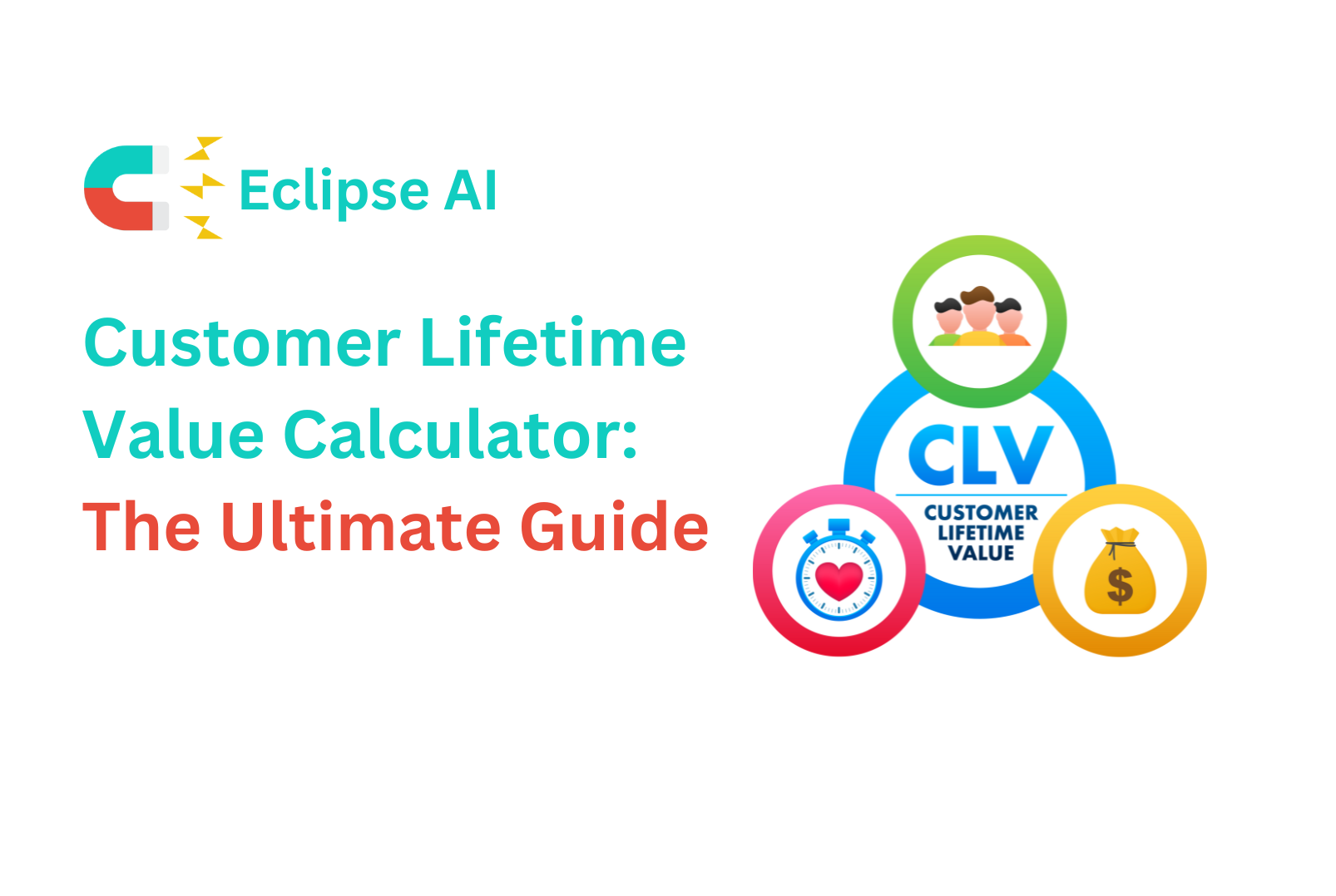 Customer Lifetime Value Calculator: The Ultimate Guide