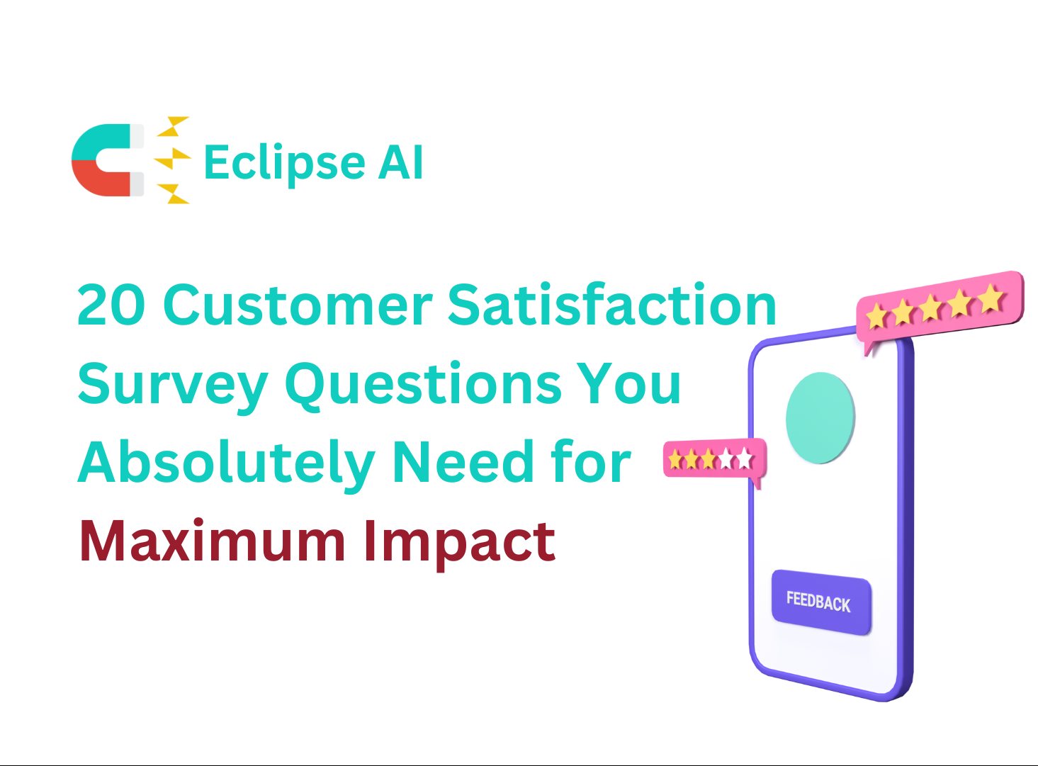 20 Customer Satisfaction Survey Questions for Maximum Impact​